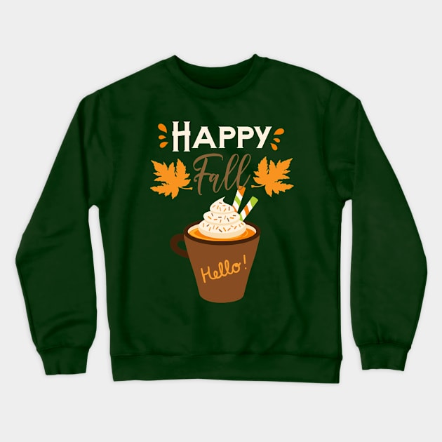 Happy Fall Pumpkin Spice Crewneck Sweatshirt by AngelFlame